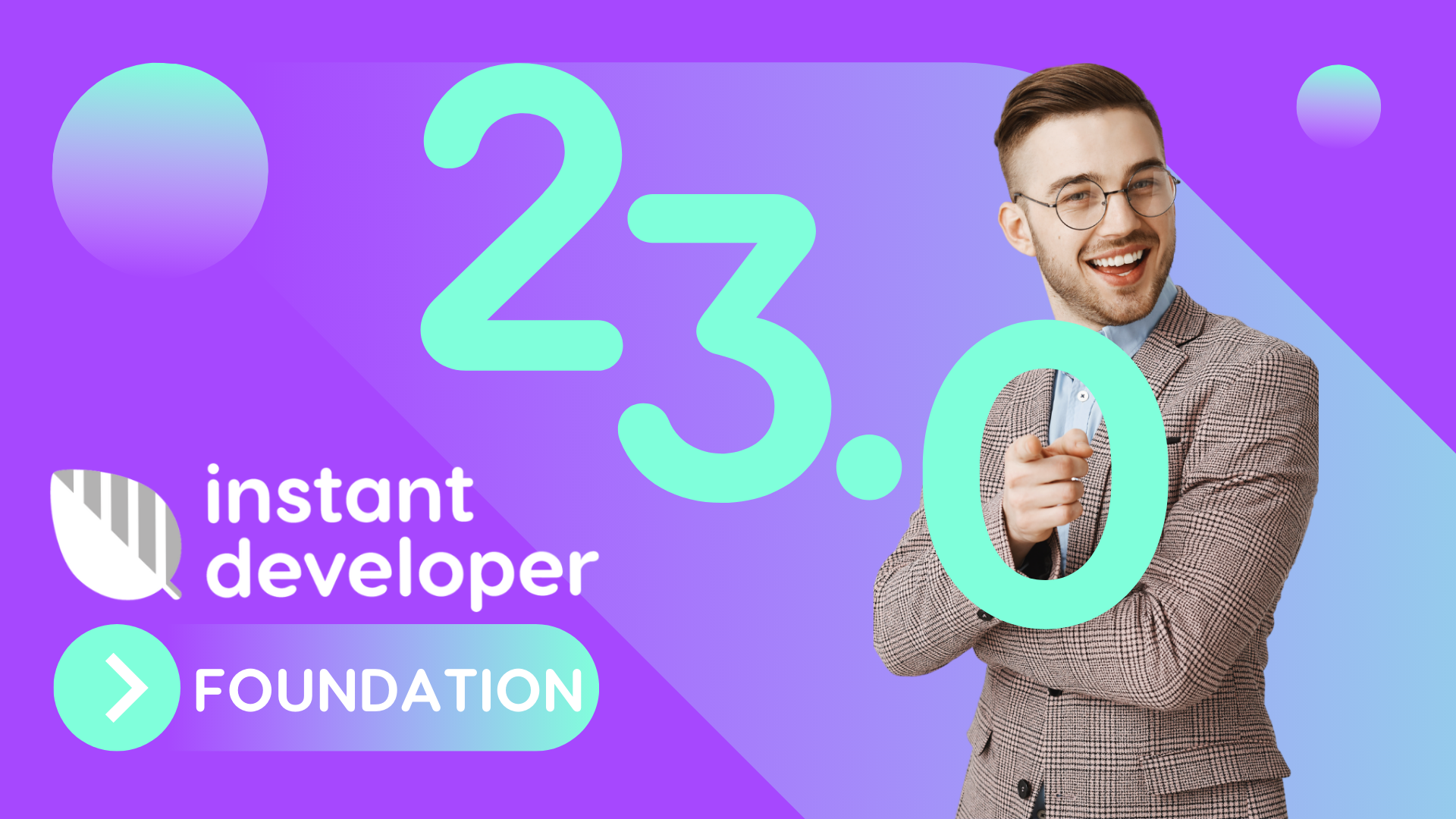 Instant Developer Foundation 23.0: One graphics engine for two Instant Developer Instant Developer Foundation 23.0