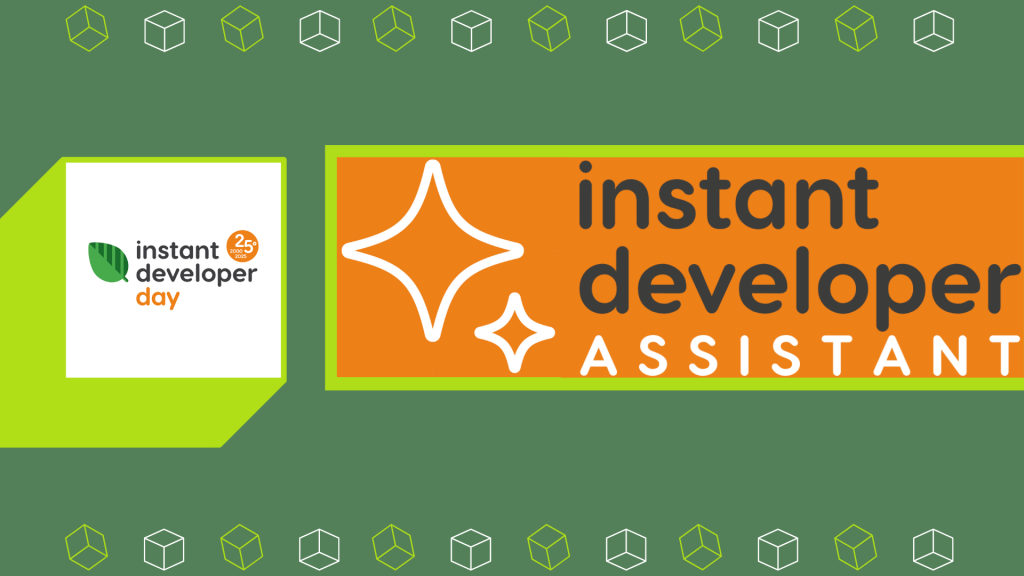 Instant Developer Day 2025 04 Instant Developer Assistant Instant Developer